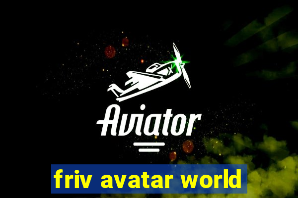 friv avatar world